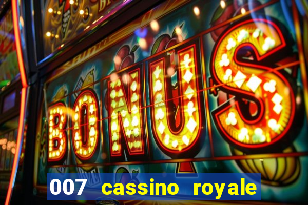 007 cassino royale download dublado 4shared